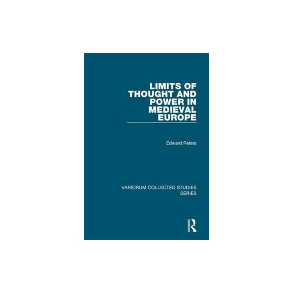 Taylor & francis ltd Limits of Thought and Power in Medieval Europe (inbunden, eng)