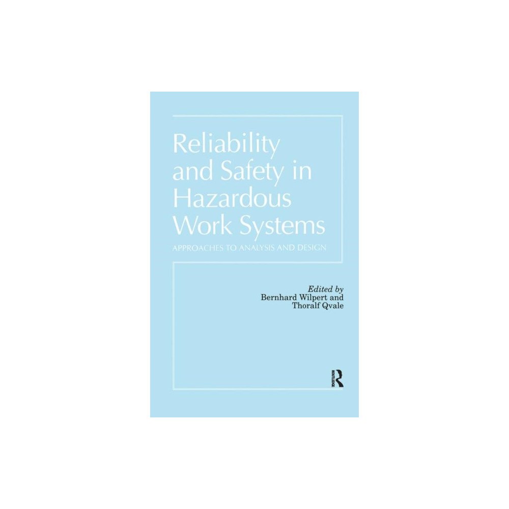 Taylor & francis ltd Reliability and Safety In Hazardous Work Systems (inbunden, eng)