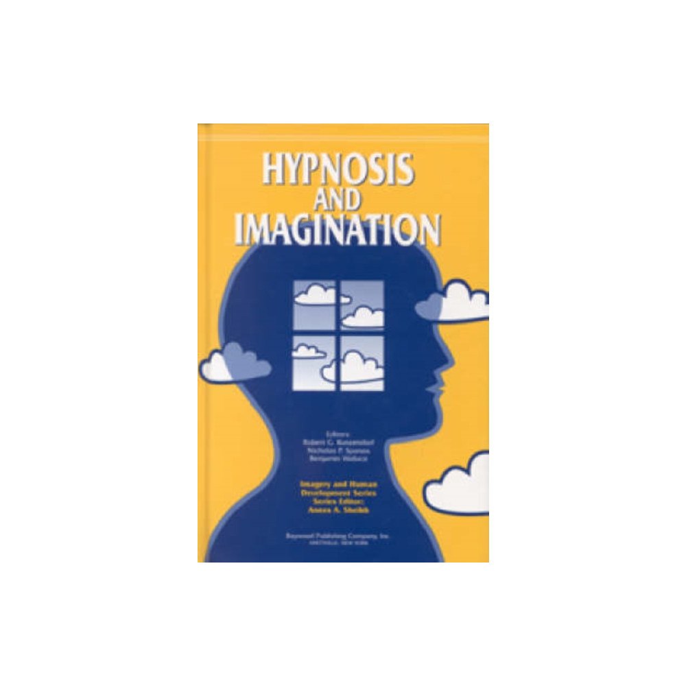 Baywood Publishing Company Inc Hypnosis and Imagination (inbunden, eng)