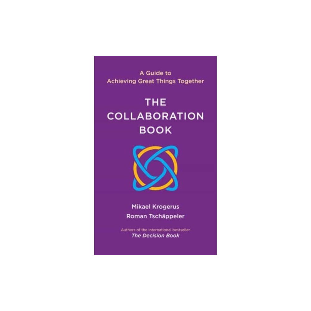 Not Stated The Collaboration Book - A Guide to Achieving Great Things Together (häftad, eng)