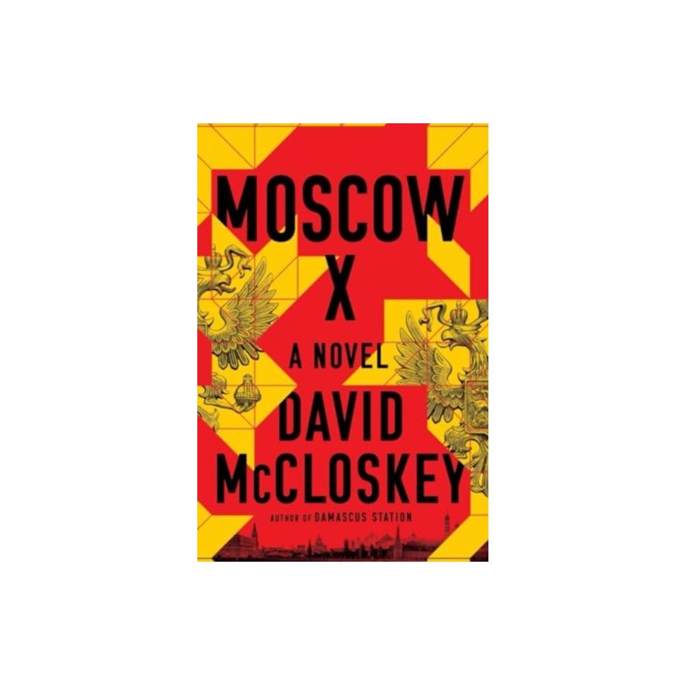 Not Stated Moscow X - A Novel (häftad, eng)