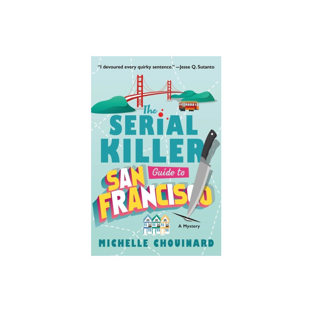 Minotaur Books,US The Serial Killer Guide to San Francisco (häftad, eng)