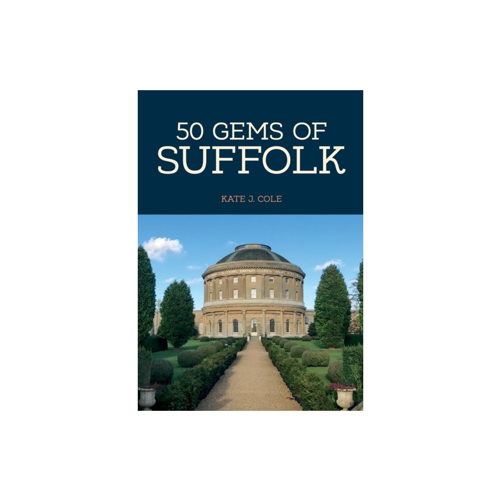 Amberley Publishing 50 Gems of Suffolk (häftad, eng)