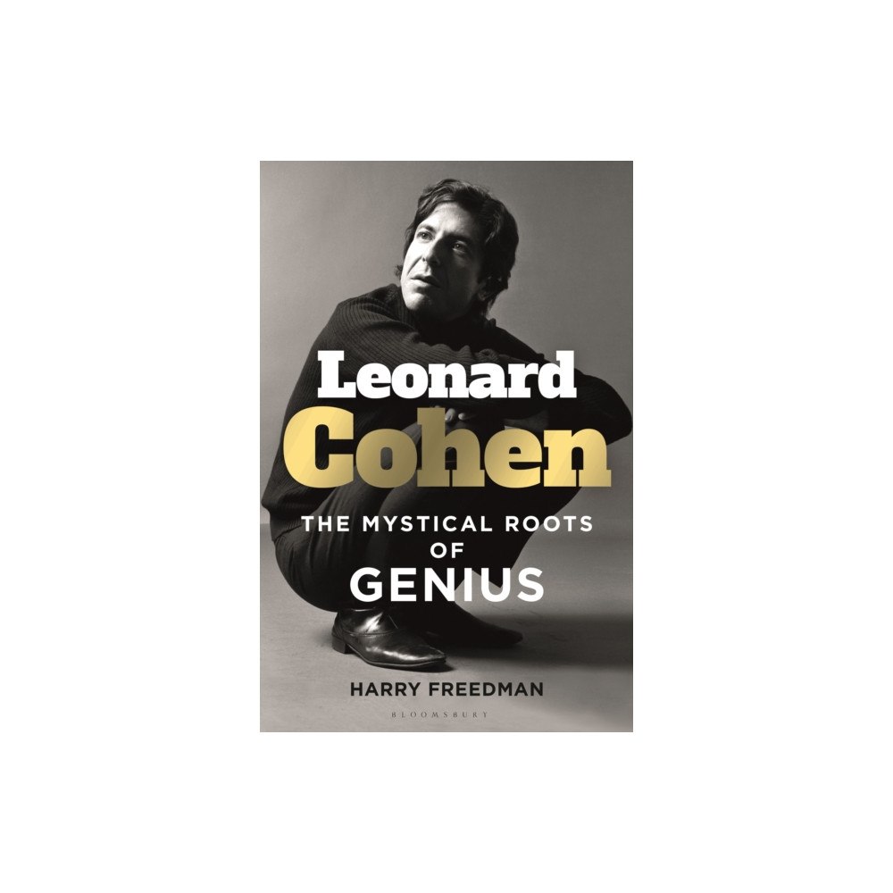Not Stated Leonard Cohen : The Mystical Roots of Genius (häftad, eng)