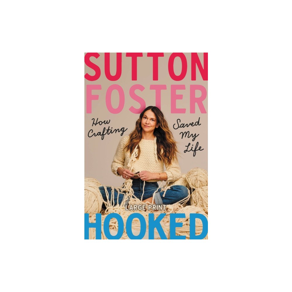 Not Stated Hooked : How Crafting Saved My Life (häftad, eng)