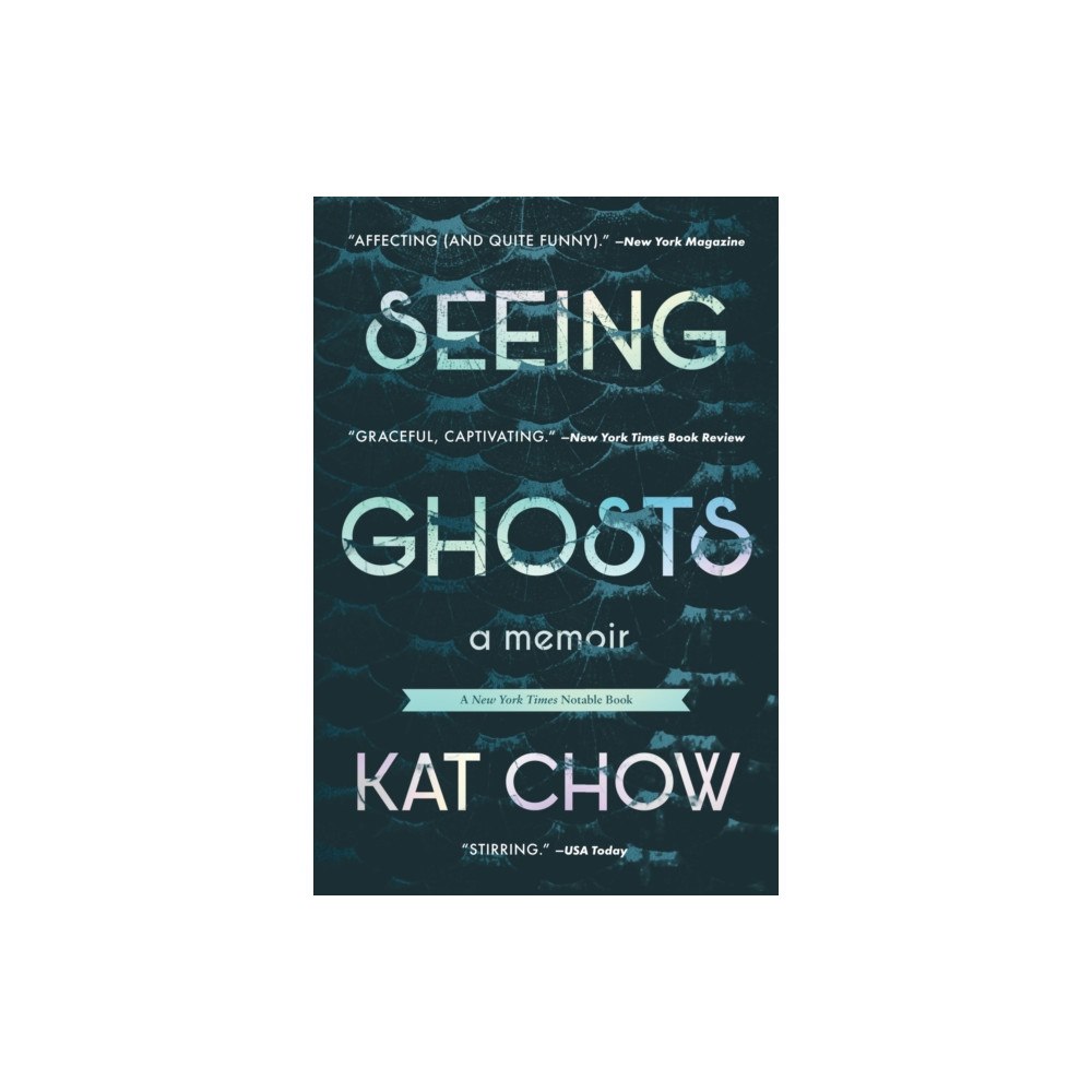 Not Stated Seeing Ghosts : A Memoir (häftad, eng)