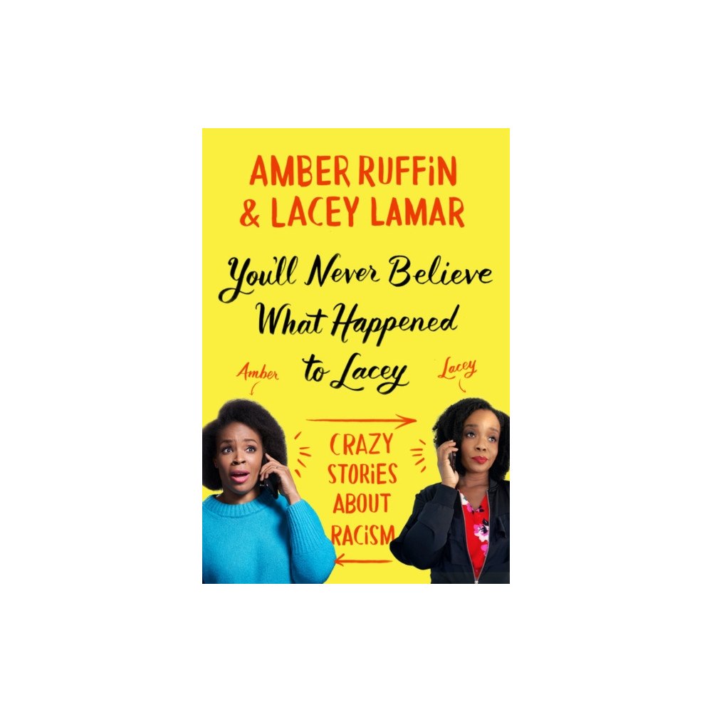 Not Stated You'll Never Believe What Happened to Lacey (häftad, eng)