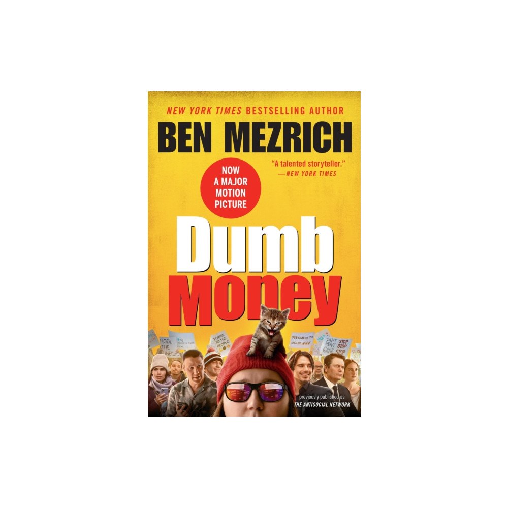 Not Stated Dumb Money : The GameStop Short Squeeze and the Ragtag Group of Amateur Traders That Brought Wall Street to Its Knees...