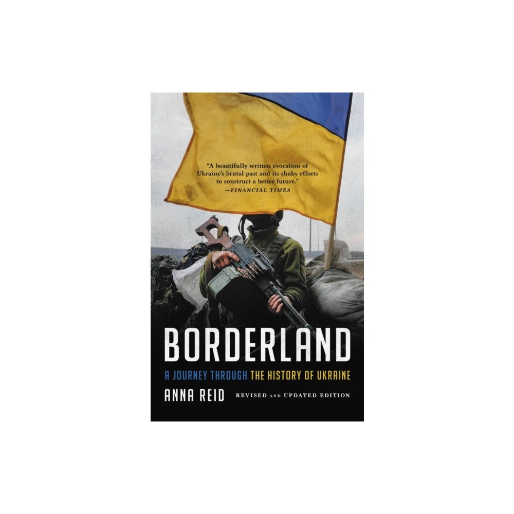 Not Stated Borderland : A Journey Through the History of Ukraine (häftad, eng)