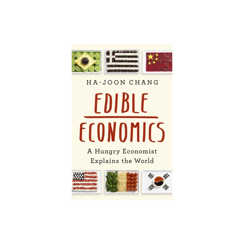 Not Stated Edible Economics : A Hungry Economist Explains the World (häftad, eng)