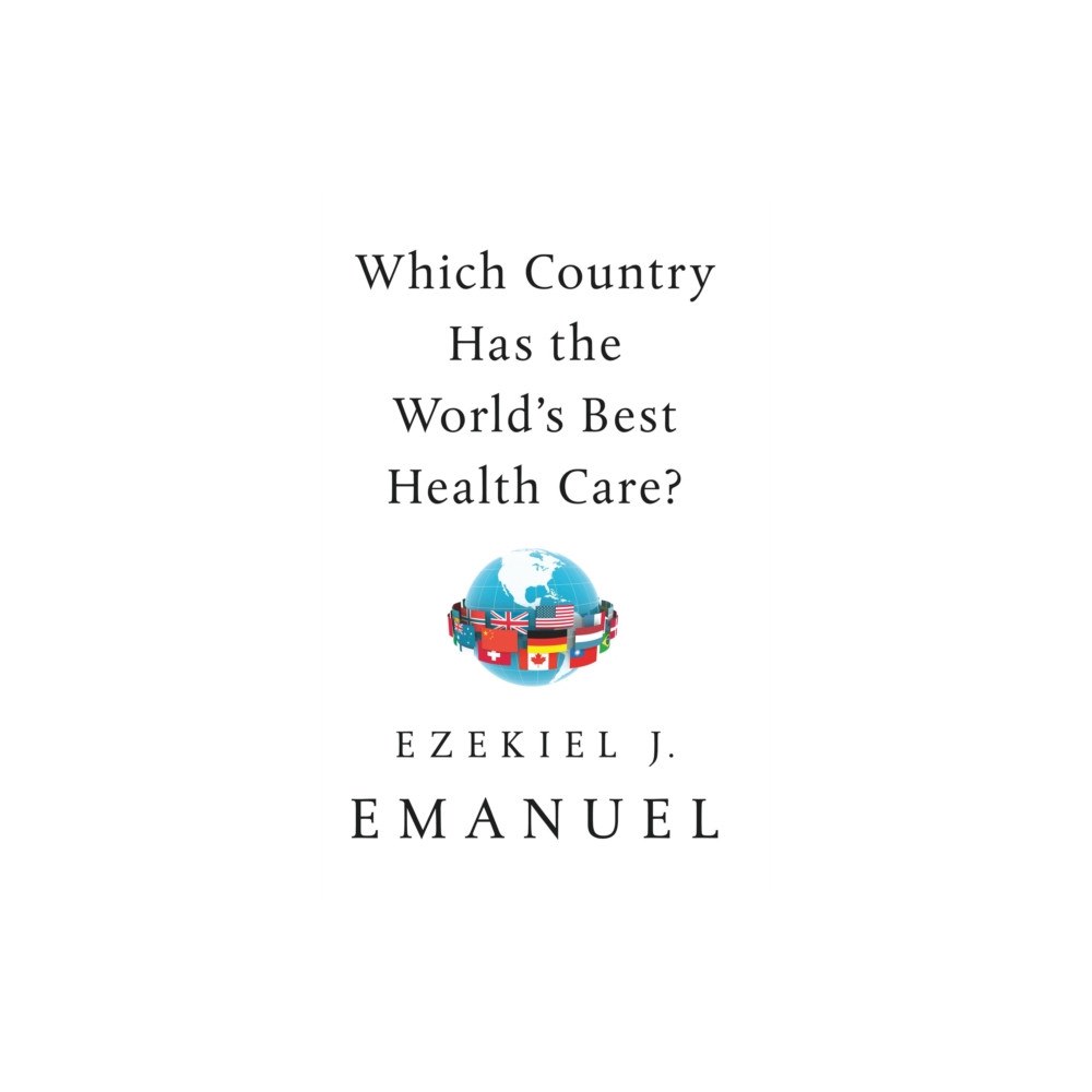 Not Stated Which Country Has the World's Best Health Care? (häftad, eng)