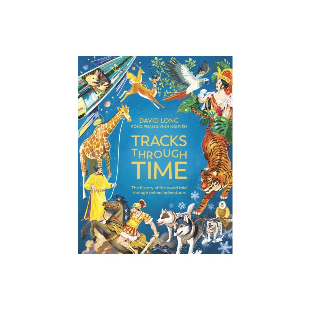 Hachette Children's Group Tracks Through Time (inbunden, eng)