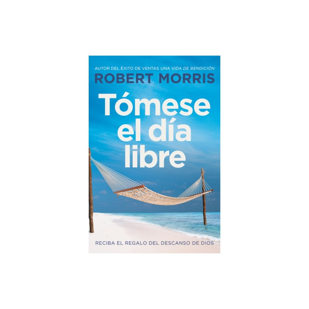 Not Stated Tomese el dia libre : Reciba el regalo del descanso de Dios (häftad, eng)
