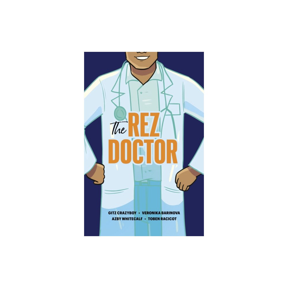 Portage & Main Press The Rez Doctor (häftad, eng)