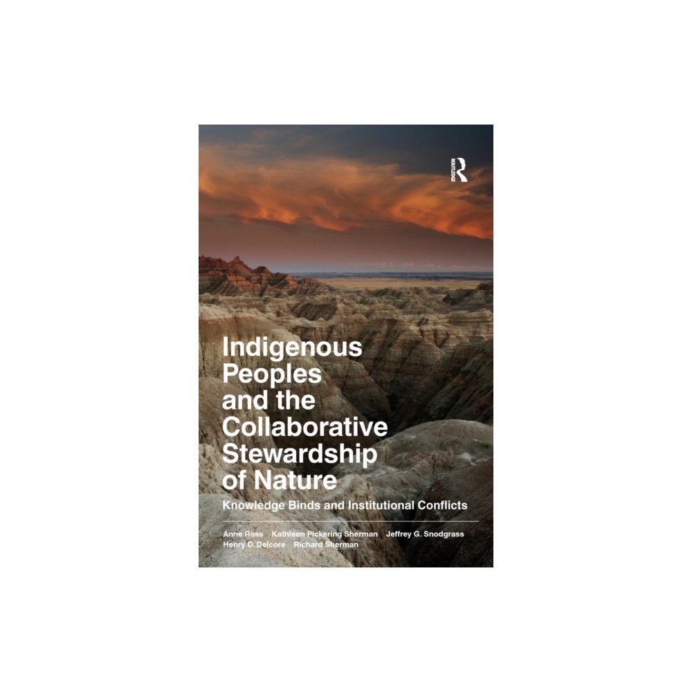 Left Coast Press Inc Indigenous Peoples and the Collaborative Stewardship of Nature (häftad, eng)