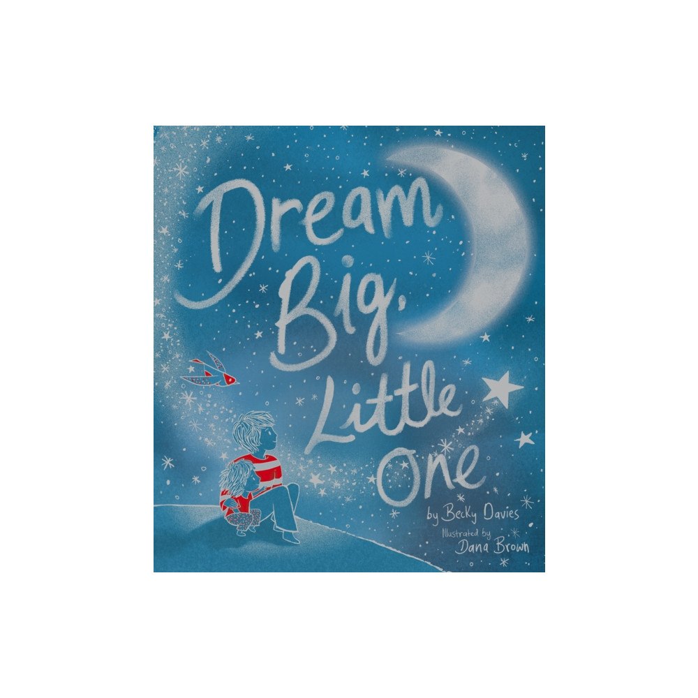 Not Stated Dream Big, Little One (häftad, eng)