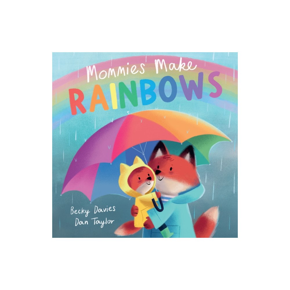Not Stated Mommies Make Rainbows (häftad, eng)