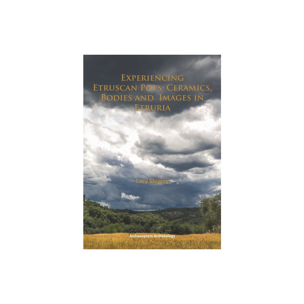 Archaeopress Experiencing Etruscan Pots (häftad, eng)