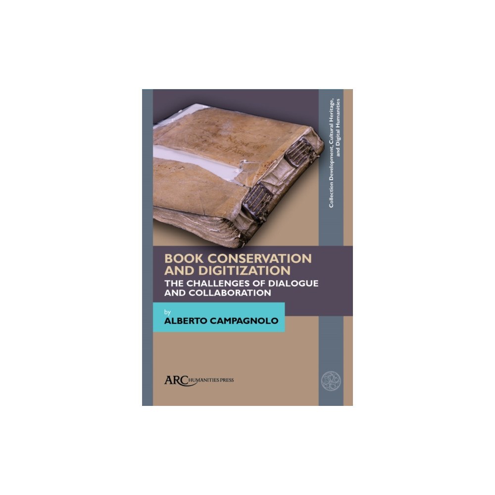 Arc Humanities Press Book Conservation and Digitization (häftad, eng)