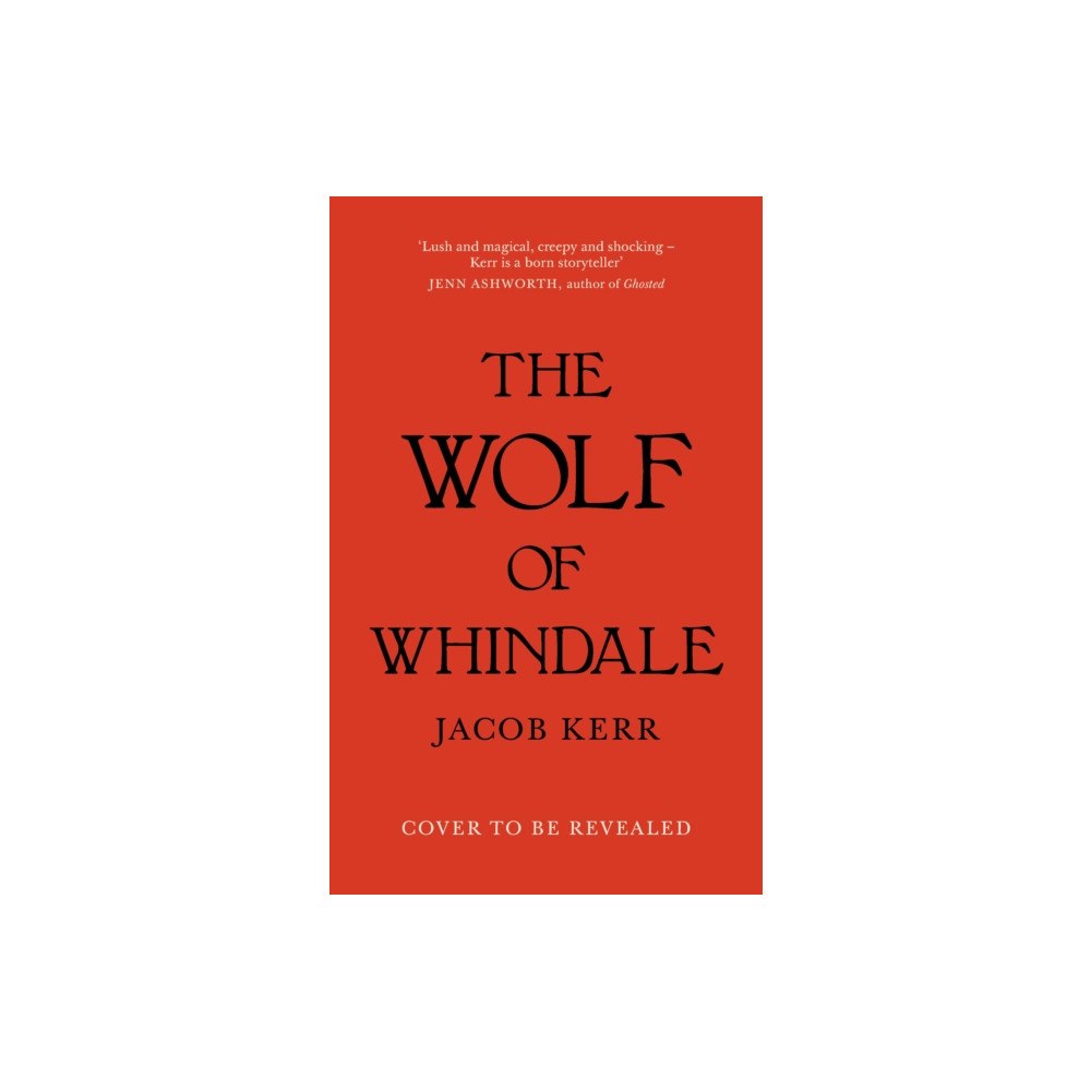 Profile Books Ltd The Wolf of Whindale (inbunden, eng)