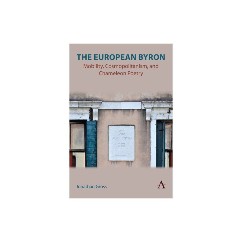 Anthem press The European Byron (inbunden, eng)