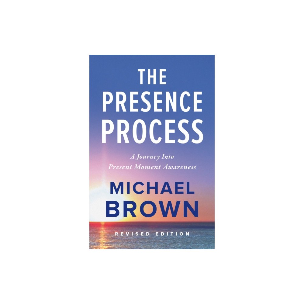 Namaste Publishing Inc. The Presence Process (häftad, eng)