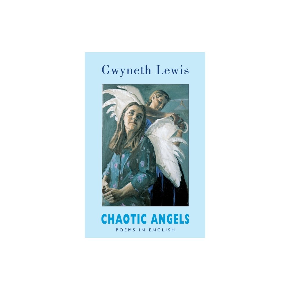 Bloodaxe Books Ltd Chaotic Angels (häftad, eng)
