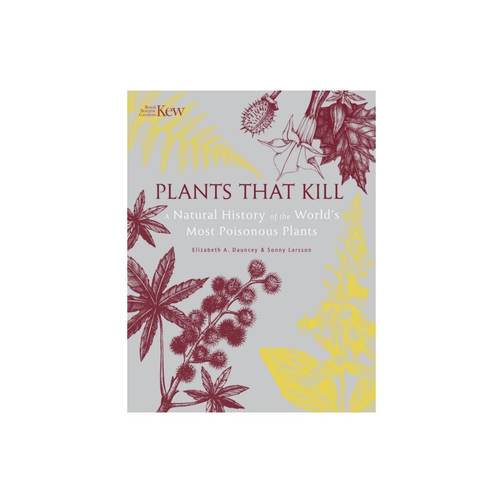 Royal Botanic Gardens Plants That Kill (inbunden, eng)
