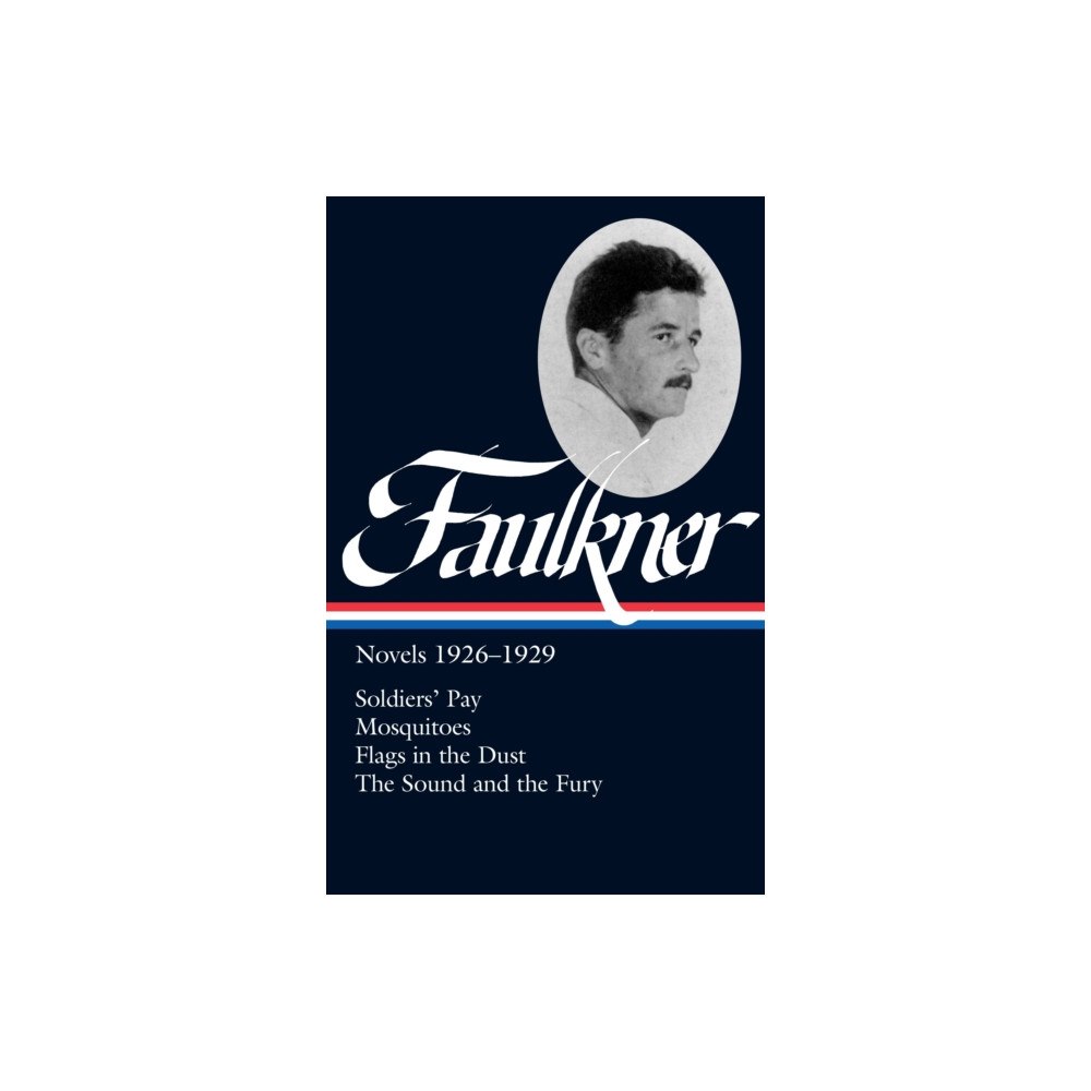 Not Stated William Faulkner: Novels 1926-1929 (LOA #164) (häftad, eng)