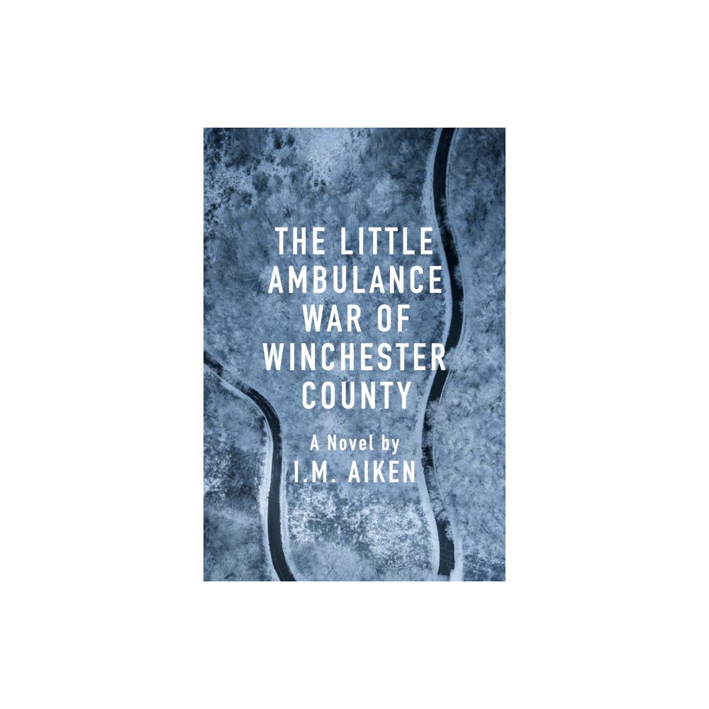 Catalyst Books The Little Ambulance War of Winchester County (häftad, eng)