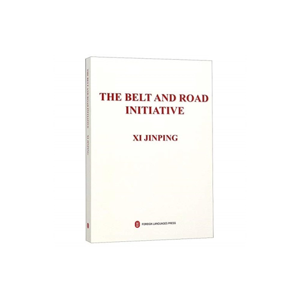 Foreign Languages Press The Belt and Road Initiative (häftad, eng)