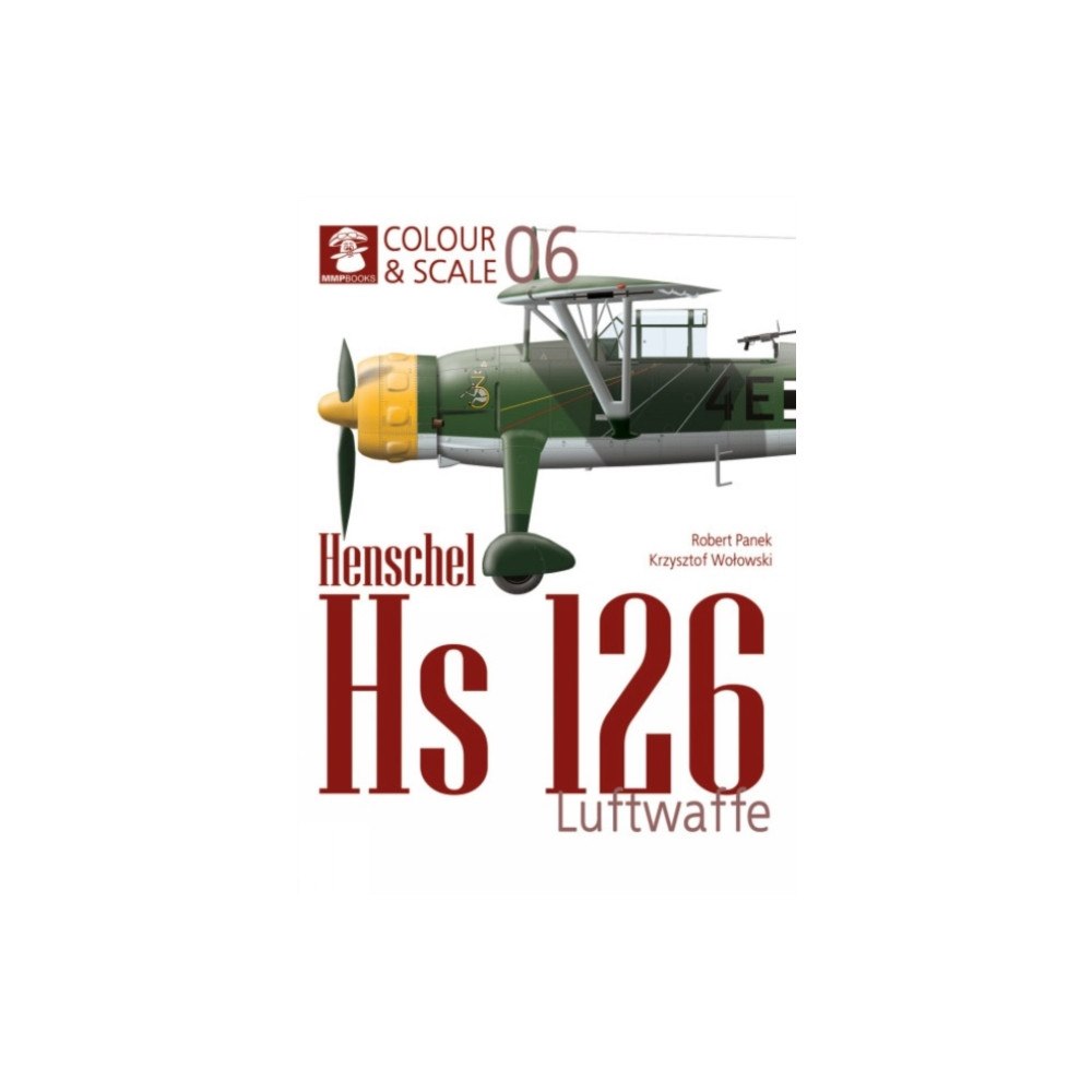 Wydawnictwo STRATUS, Artur Juszczak Colour & Scale 06. Henschel Hs 126. Luftwaffe (häftad, eng)
