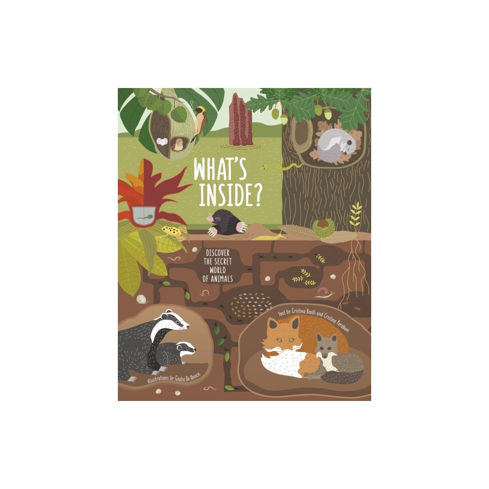 White Star What's Inside? Discover the Secret World of Animals (inbunden, eng)