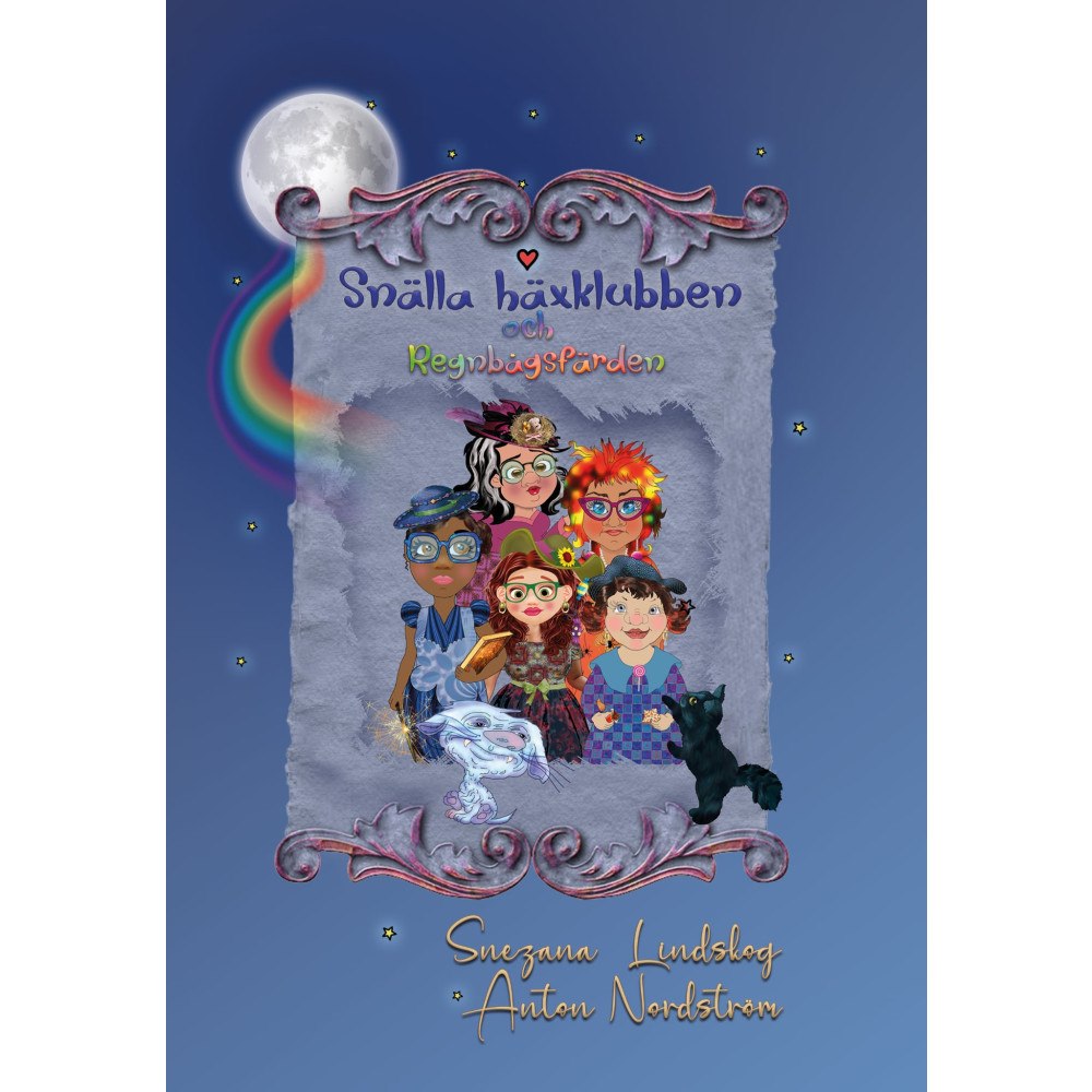 Snezana Lindskog Snälla häxklubben och regnbågsfärden (inbunden)