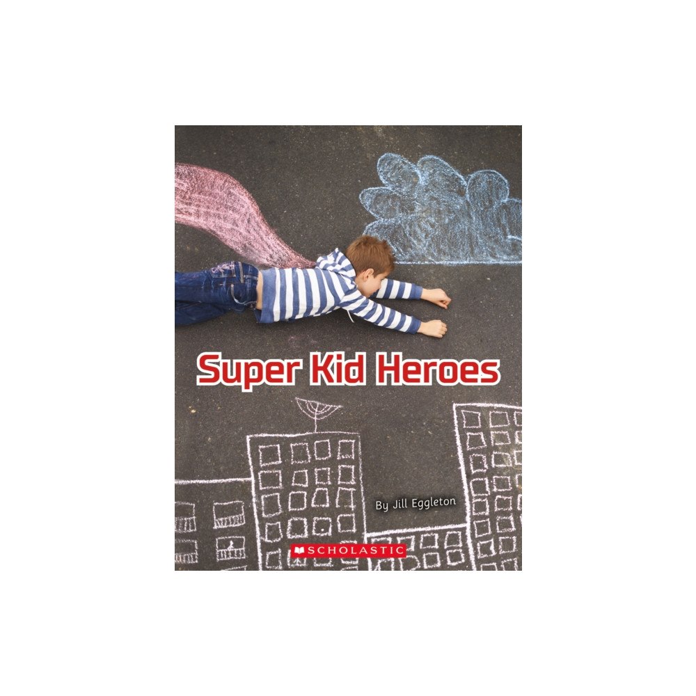 SCHOLASTIC LTD SUPER KID HEROES (häftad, eng)
