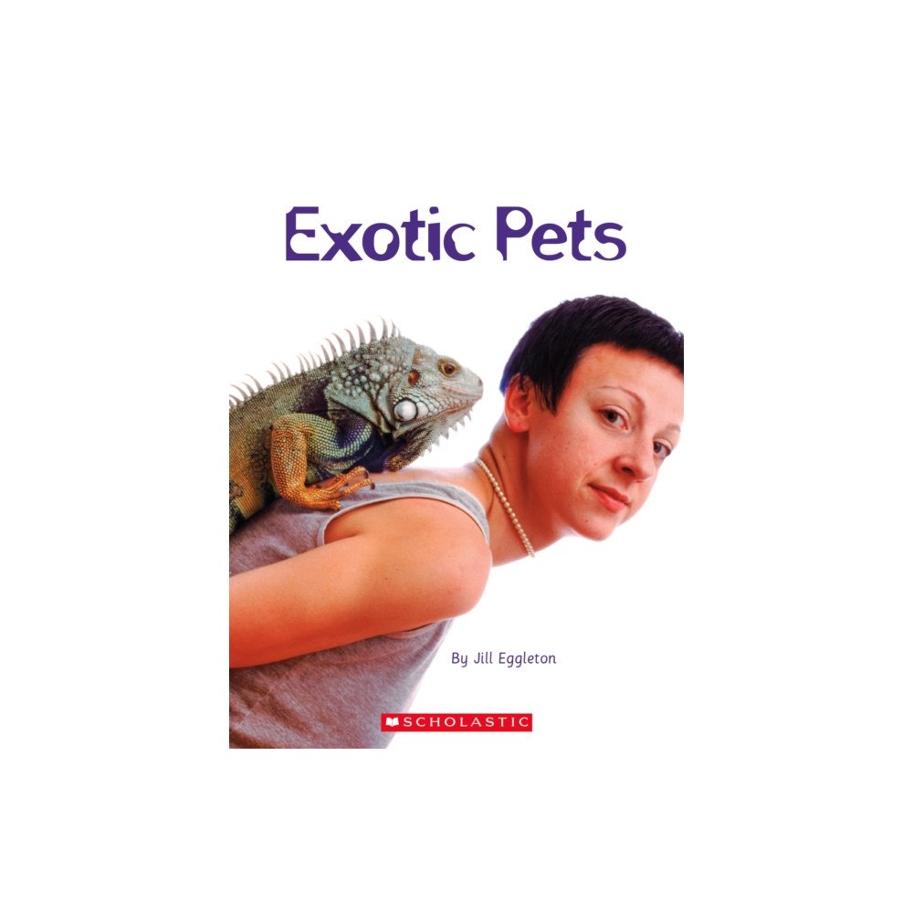 SCHOLASTIC LTD EXOTIC PETS (häftad, eng)