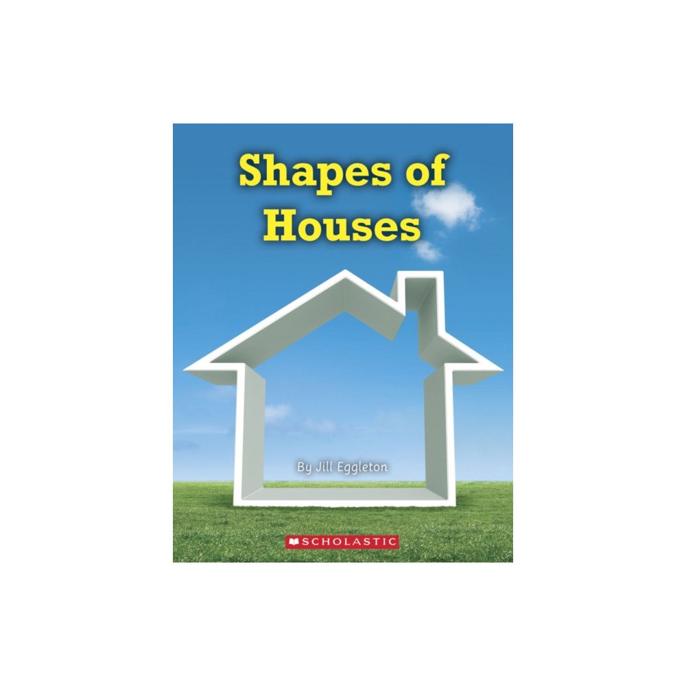 SCHOLASTIC LTD SHAPES OF HOUSES (häftad, eng)