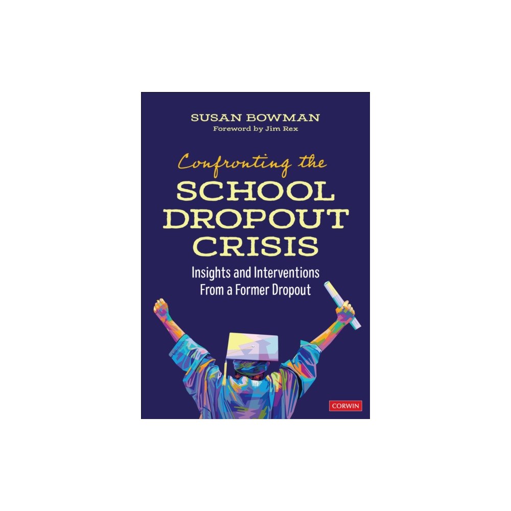 Sage publications inc Confronting the School Dropout Crisis (häftad, eng)