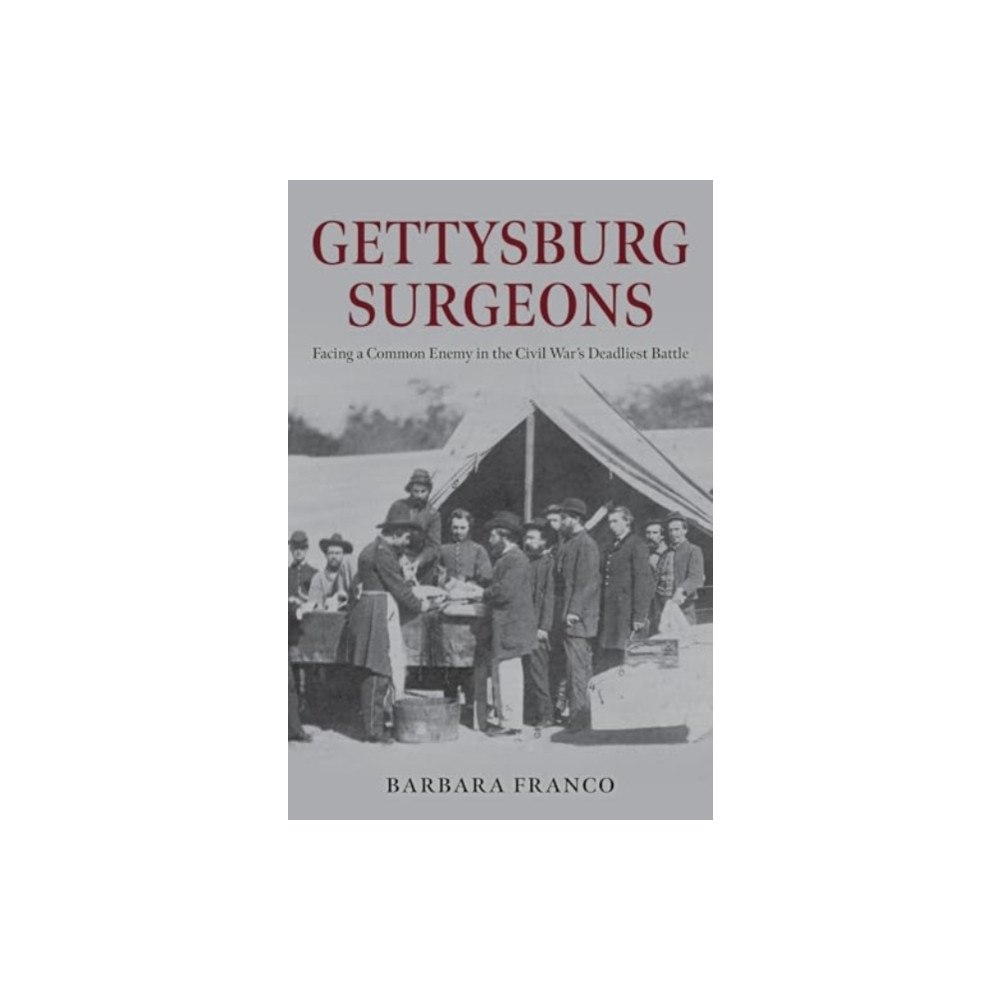 Stackpole Books Gettysburg Surgeons (inbunden, eng)
