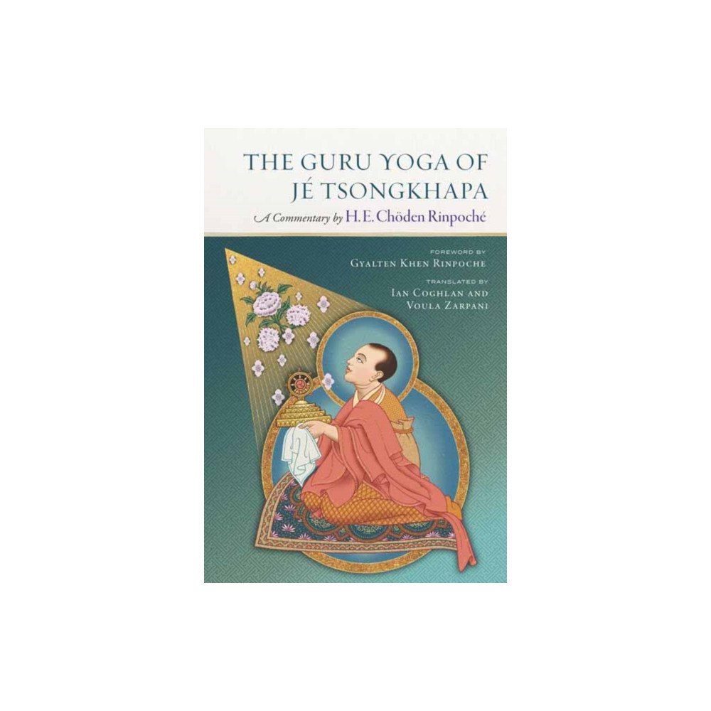 Wisdom publications,u.s. The Guru Yoga of Je Tsongkhapa (häftad, eng)