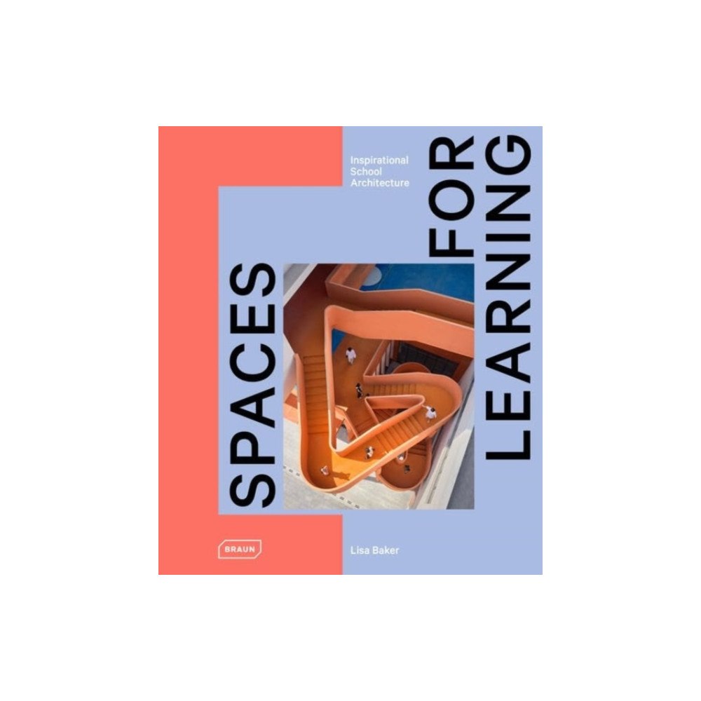 Braun Publishing AG Spaces for Learning (inbunden, eng)