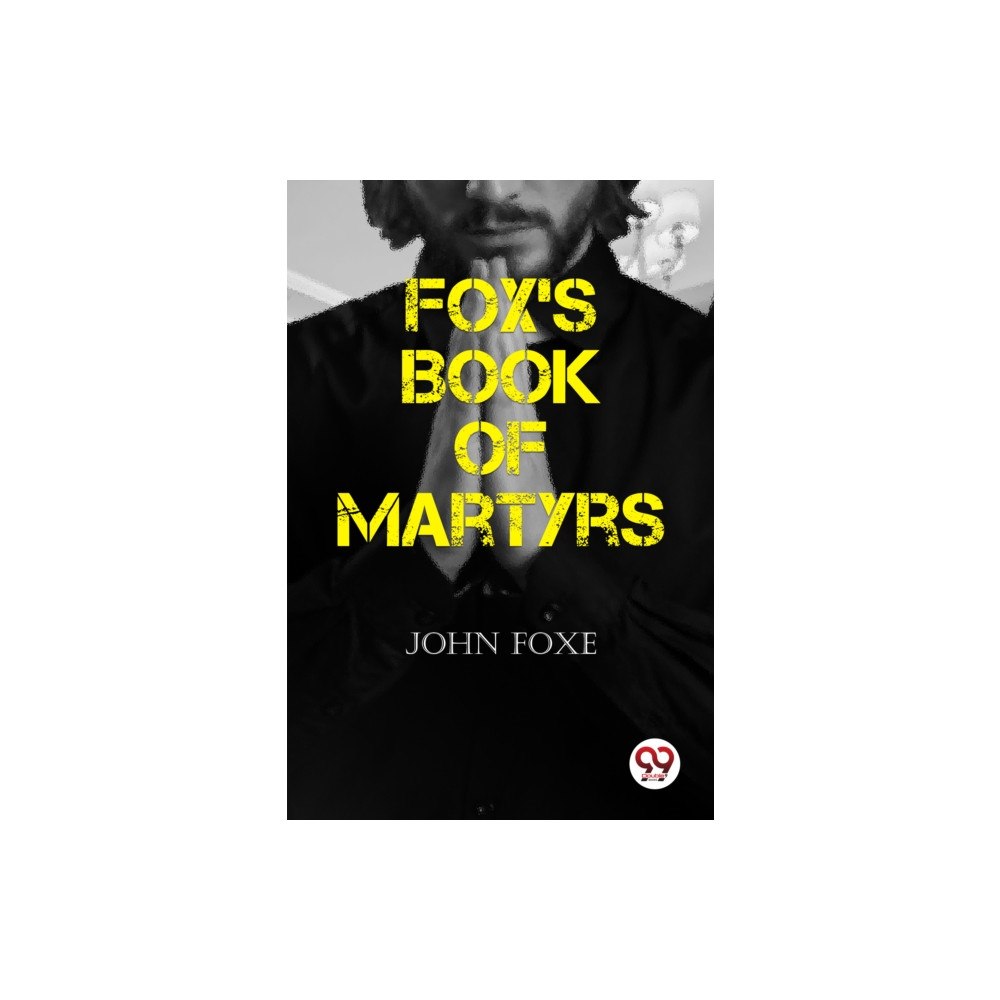 Double 9 Books Fox's Book of Martyrs (häftad, eng)
