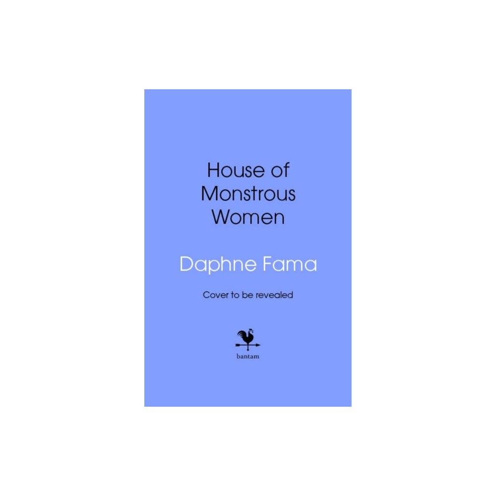 Transworld publishers ltd House of Monstrous Women (inbunden, eng)