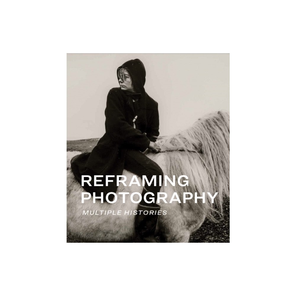 Museum of Fine Arts,Boston Reframing Photography (inbunden, eng)