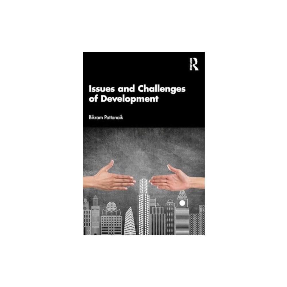 Taylor & francis ltd Issues and Challenges of Development (häftad, eng)