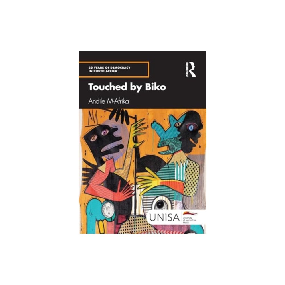 Taylor & francis ltd Touched by Biko (häftad, eng)