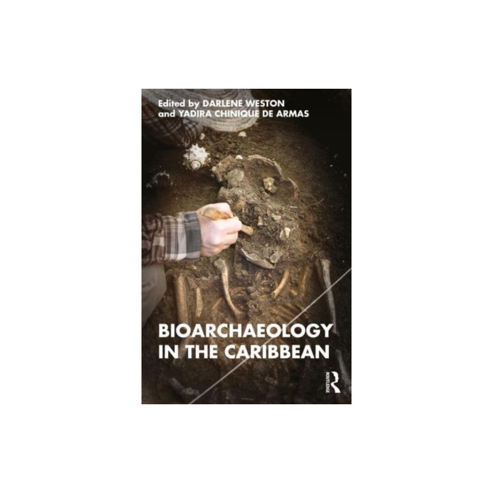 Taylor & francis ltd Bioarchaeology in the Caribbean (häftad, eng)