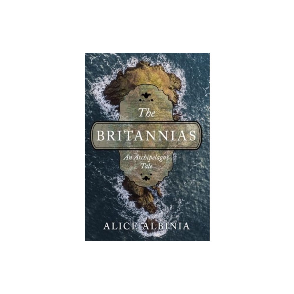 Not Stated The Britannias - An Archipelago's Tale (häftad, eng)