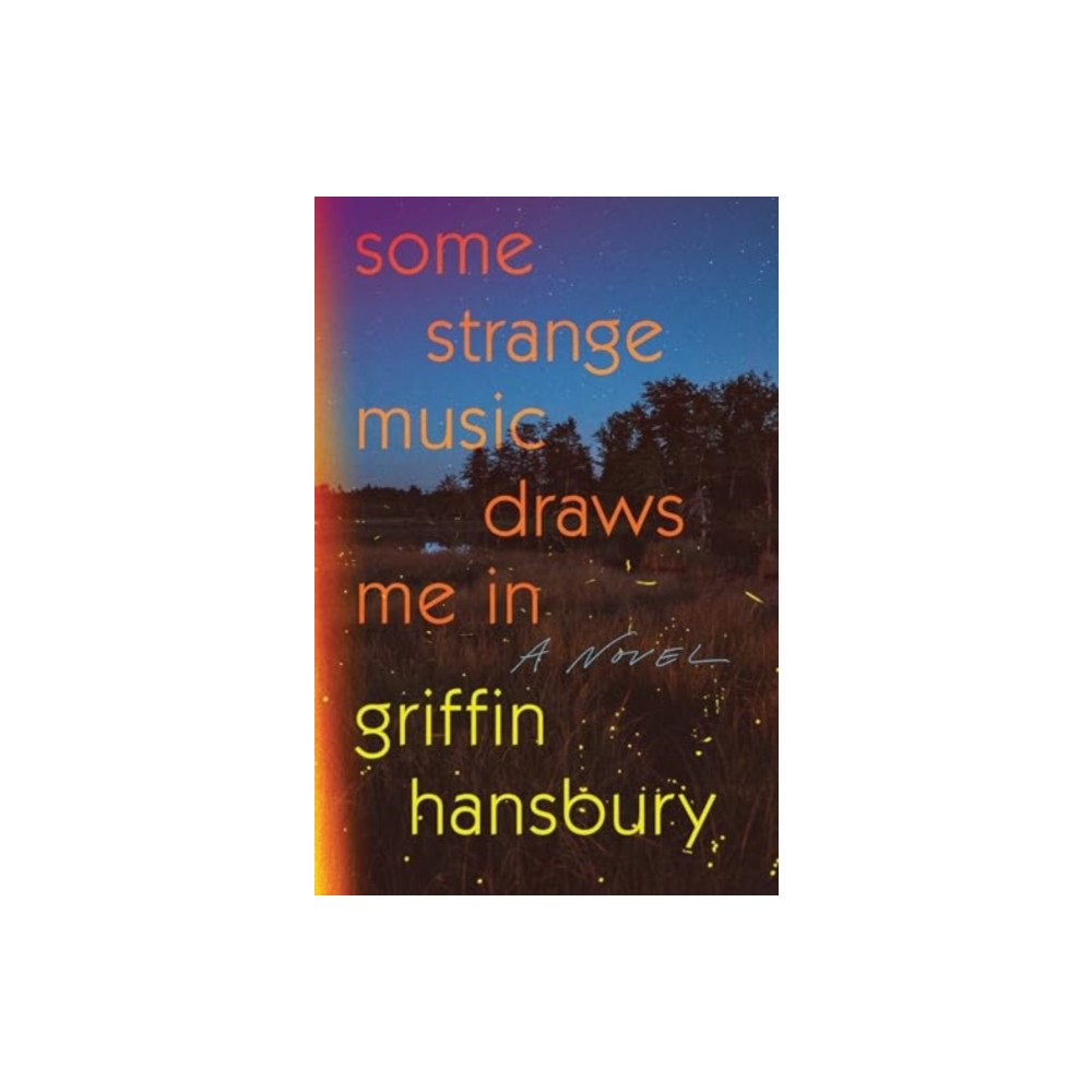 Not Stated Some Strange Music Draws Me In - A Novel (häftad, eng)