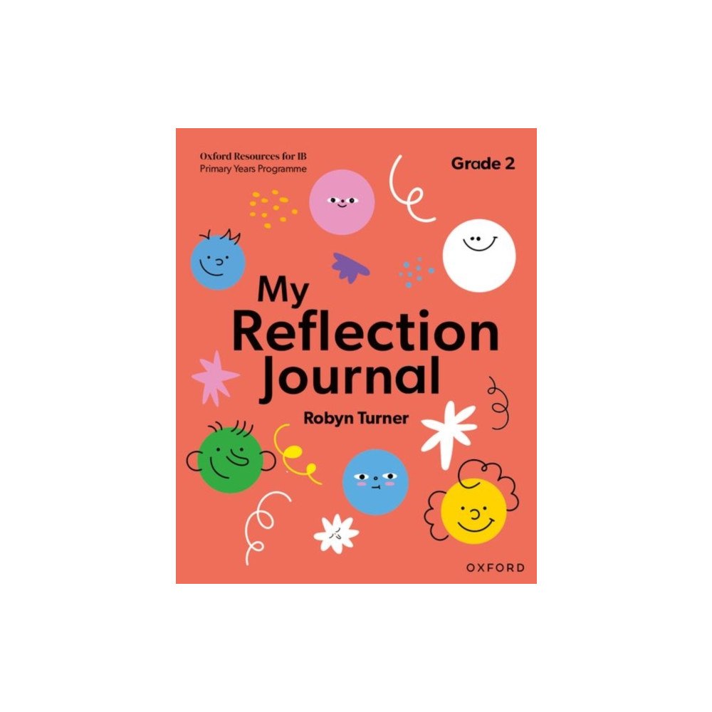 Oxford University Press Oxford Resources for IB PYP: My Reflection Journal Grade 2 (häftad, eng)